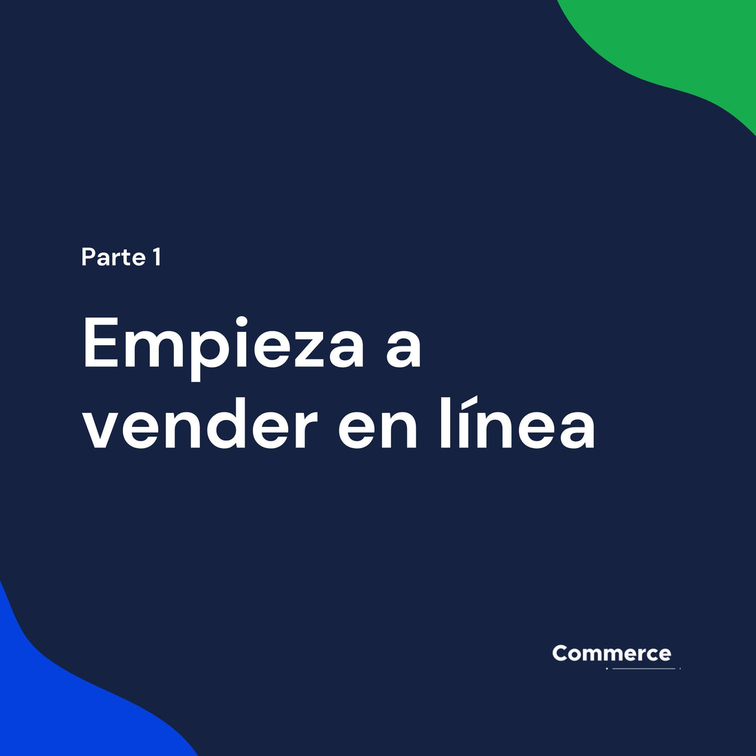 ¿Cómo empezar a vender en línea? (Parte 1)